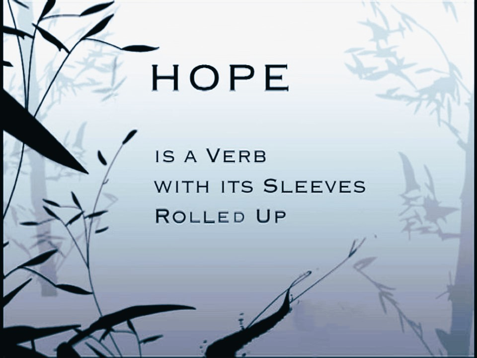 Hope is a verb